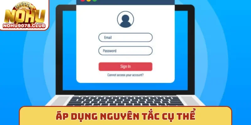 Nohu Áp dụng nguyên tắc cụ thể