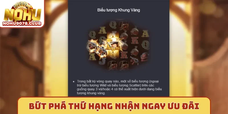 Bứt phá thứ hạng nhận ngay ưu đãi