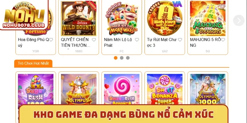Kho game đa dạng bùng nổ cảm xúc